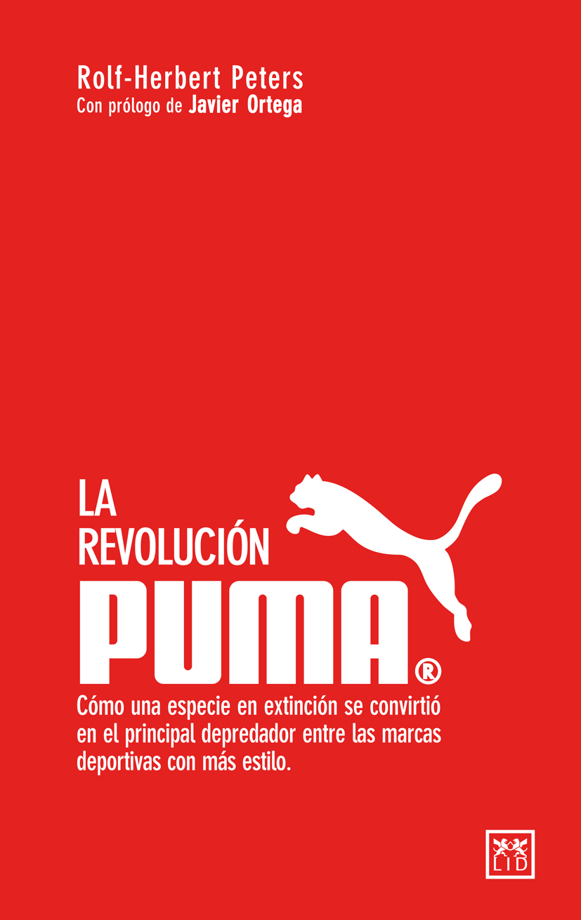 Resumen de 'La revolución Puma', de Rolf-Herbert Peters Leader Summaries