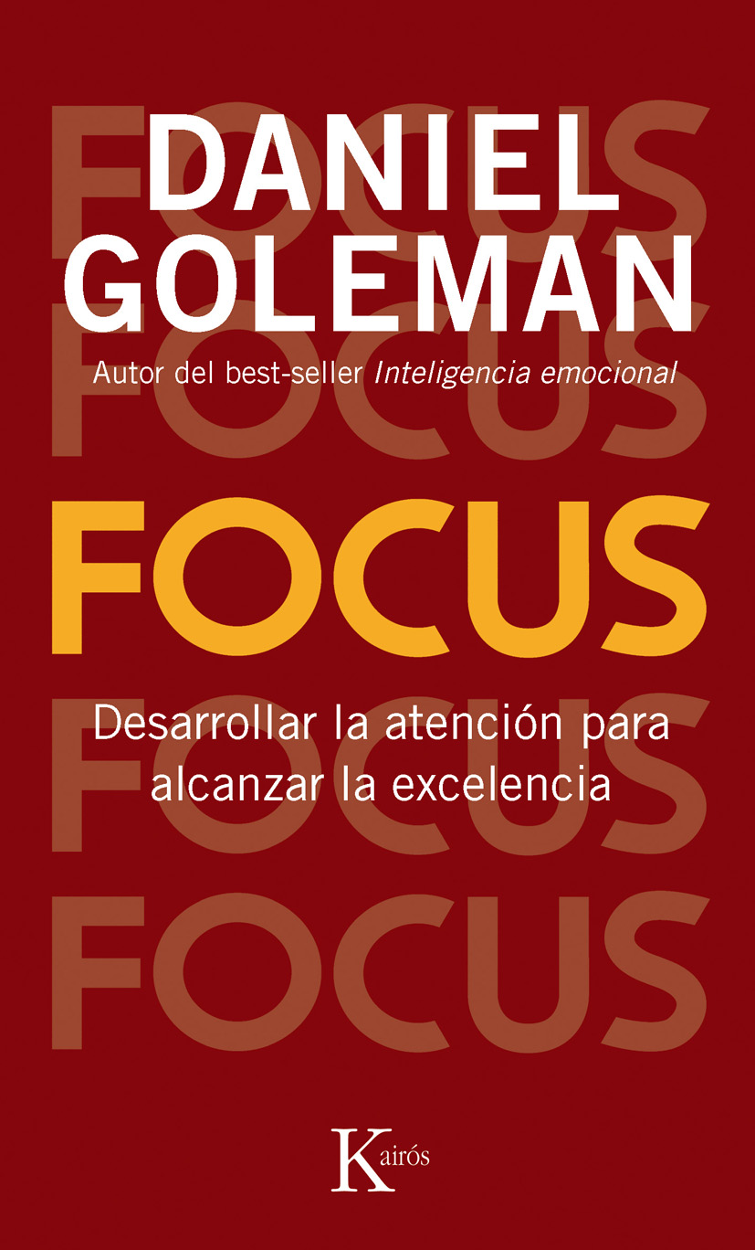 Resumen De Focus De Daniel Goleman Leader Summaries